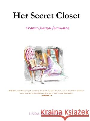 Her Secret Closet: Prayer Journal for Women Linda Barnwell 9781794702950