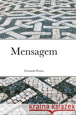 Mensagem Fernando Pessoa 9781794710177 Lulu.com