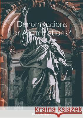 Denominations or Abominations? David Napier 9781794719262