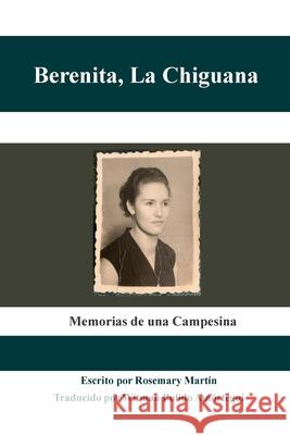 Berenita, La Chiguana Rosemary Martin 9781794722699