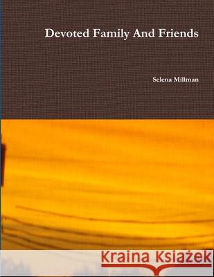 Devoted Family And Friends Selena Millman 9781794725959