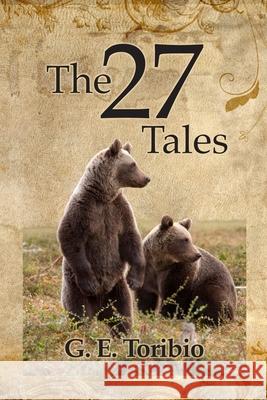 The 27 Tales G. E. Toribio 9781794733800