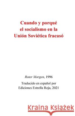 Cuando y porqué fracasó el socialismo en la Unión Soviética Kpd (Ml) 9781794743649 Lulu.com