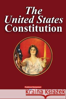 The United States Constitution Publicus Domanium 9781794744622 Lulu.com