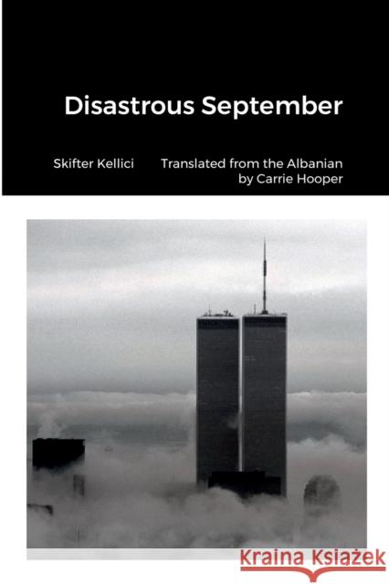 Disastrous September Skifter Kellici 9781794751460 Lulu.com