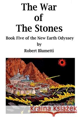 NEO - The War of the Stones - Book Five Robert Blumetti 9781794755307