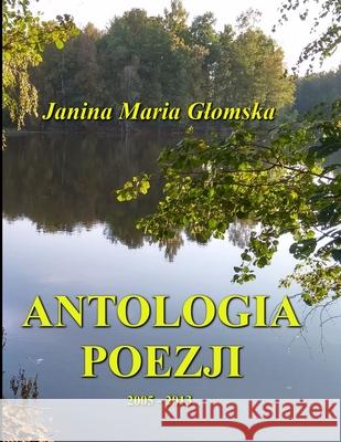 Antologia poezji Janina Maria Glomska 9781794757417