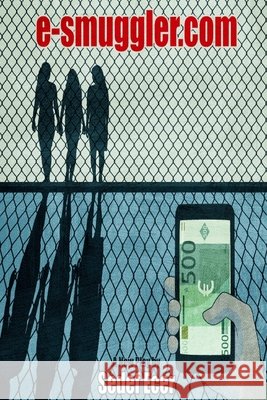 e-smuggler.com Sedef Ecer, Amelia Parenteau 9781794762114