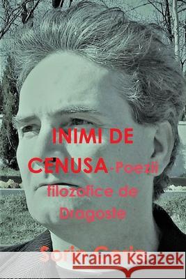 Inimi de Cenusa - Poezii Filozofice de Dragoste Sorin Cerin 9781794776593 Lulu.com