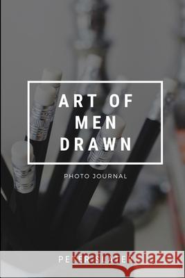 art of men drawn Peter Slater 9781794781078