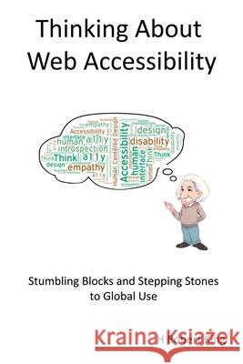 Thinking About Web Accessibility H. Robert King 9781794783966