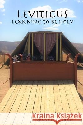 Leviticus: Learning to Be Holy Mark Whitehead 9781794795648