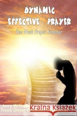 Dynamic Effective Prayer Jerry Hulse 9781794800113