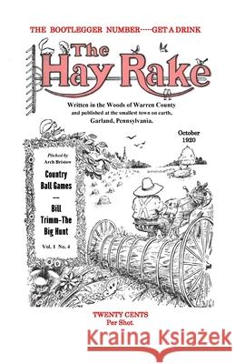 Hay Rake V1 N4 Oct 1920 Arch Bristow, Don Rickerson 9781794807402