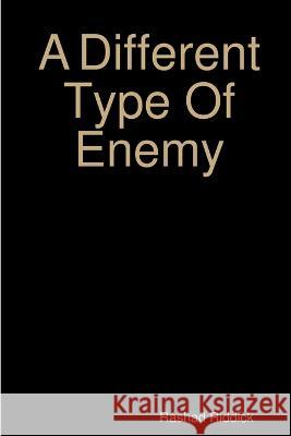 A Different Type Of Enemy Rashad Riddick 9781794815360