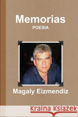 Memorias Magaly Eizmendiz 9781794826816