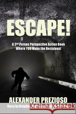 Escape! Alexander Prezioso, Brayden Prezioso, Landon Prezioso 9781794833975