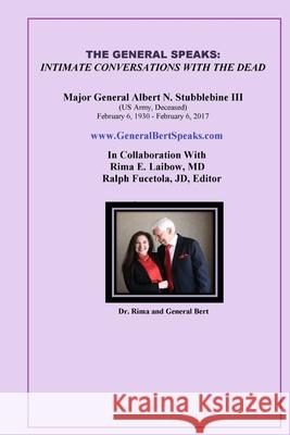 The General Speaks: Intimate Conversations with the Dead Rima Laibow 9781794843356