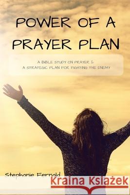 Power of a Prayer Plan Stephanie Fernald 9781794844551 Lulu.com