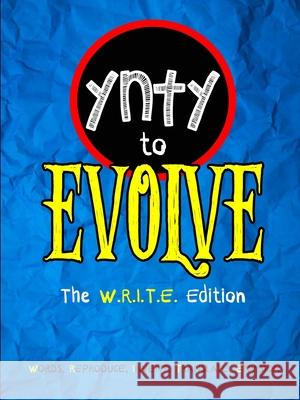 You're Never Too Young to Evolve (W.R.I.T.E. Edition) L. Mailn Thomas II 9781794845312 Lulu.com