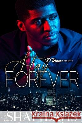 Stay Forever Shay Davis 9781794849822