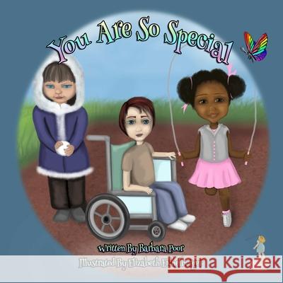 You Are So Special Barbara Poor, Elizabeth Eichelberger 9781794861480 Lulu.com