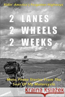 2 Lanes - 2 Wheels - 2 Weeks Carlan Tapp 9781794861602 Lulu.com