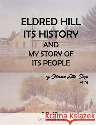 Eldred Hill, Is History Florence Tripp, Don Rickerson 9781794861800