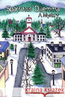 Sparrows' Dilemma: A Mystery Melody Norman-Camp 9781794864733