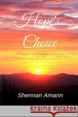 Hope's Choice (print) Shennan Amann 9781794875852