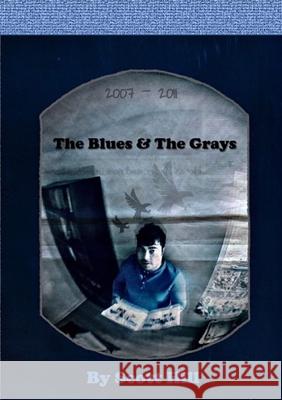 The Blues & The Grays Scott Hill 9781794878228