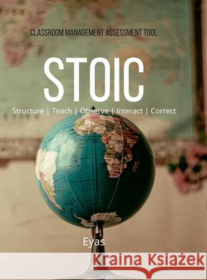 Classroom Management Assessment Tool STOIC Pierre Hilaire 9781794893887 Lulu.com