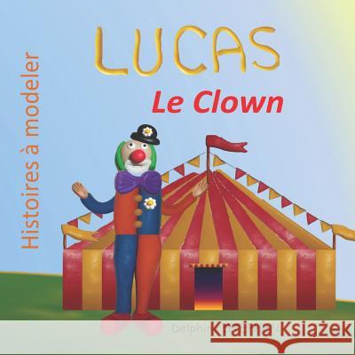 Lucas le Clown Stephen, Delphine 9781795035071