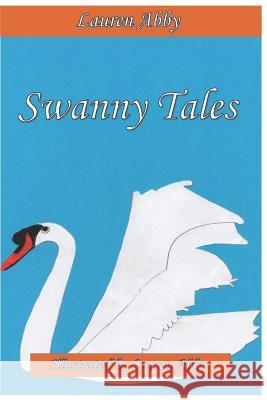 Swanny Tales Lauren Abby 9781795040624