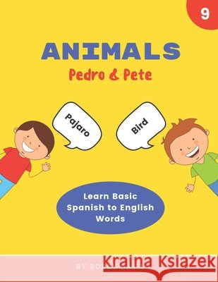 Animals: Learn Basic Spanish to English Words Bobby Basil 9781795061476 Independently Published