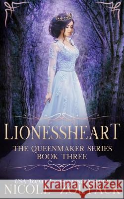 Lionessheart Nicole Zoltack 9781795065511 Independently Published