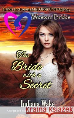 The Bride with a Secret Belle Fiffer Indiana Wake 9781795066686 Independently Published