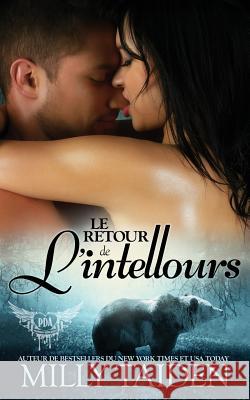 Le Retour De L'intellours: Une Romance Paranormale Wurth, Isabelle 9781795078399 Independently Published
