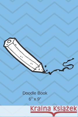 Doodle Book J. Schaul 9781795080279 Independently Published