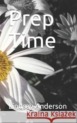Prep Time Lindsay Anderson 9781795082099
