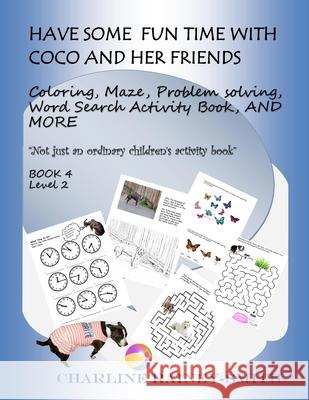 Have Some Fun Time With Coco and Her Friends Smith, Charline Rainey- 9781795084413 Independently Published