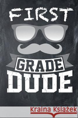 First Grade Dude: For 1st Graders Midwest Merchandise 9781795089944 Independently Published