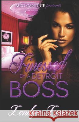 Finessed by a Detroit Boss Londyn Lenz 9781795093286 Independently Published