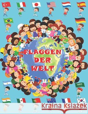 Flaggen der Welt Kluge Kinder 9781795107631 Independently Published