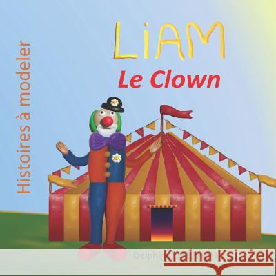 Liam le Clown Stephen, Delphine 9781795121590