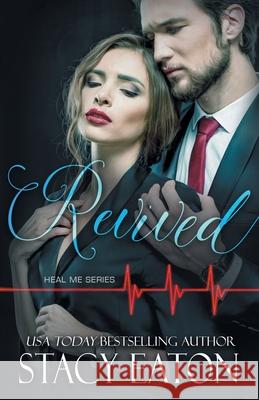 Revived Stacy Eaton 9781795122689 Independently Published