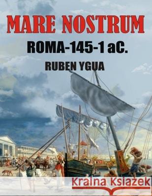 Mare Nostrum Ruben Ygua 9781795144216 Independently Published