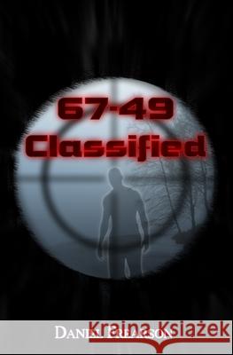 67-49: Classified Daniel Frearson 9781795157698 Independently Published