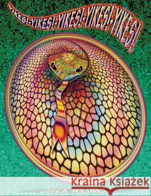 Yikes! Yikes! Yikes! Yikes! Yikes!: It's Snake on a Plate Mary Weiner Jim Weiner Rick Veitch 9781795157957 Independently Published