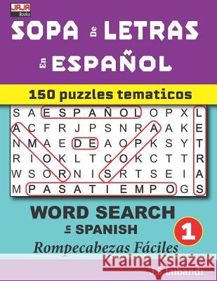 SOPA de LETRAS en ESPAÑOL (WORD SEARCH in SPANISH) Jaja Media 9781795163446 Independently Published